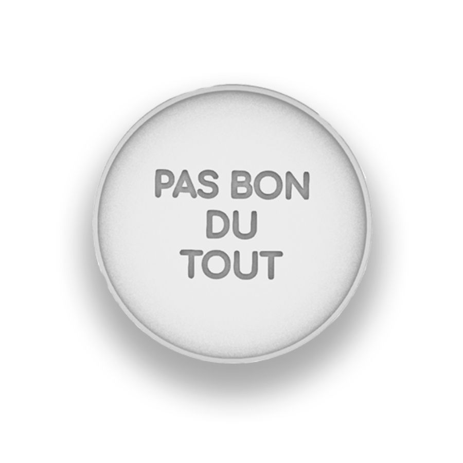 pas bon du tout